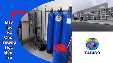 Lắp đặt máy lọc nước Ro Cho trường học tại Bến Tre