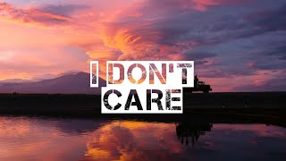 I don't care...-Ed Sheeran and Justin Bieber/lyrics video ❣️🔥