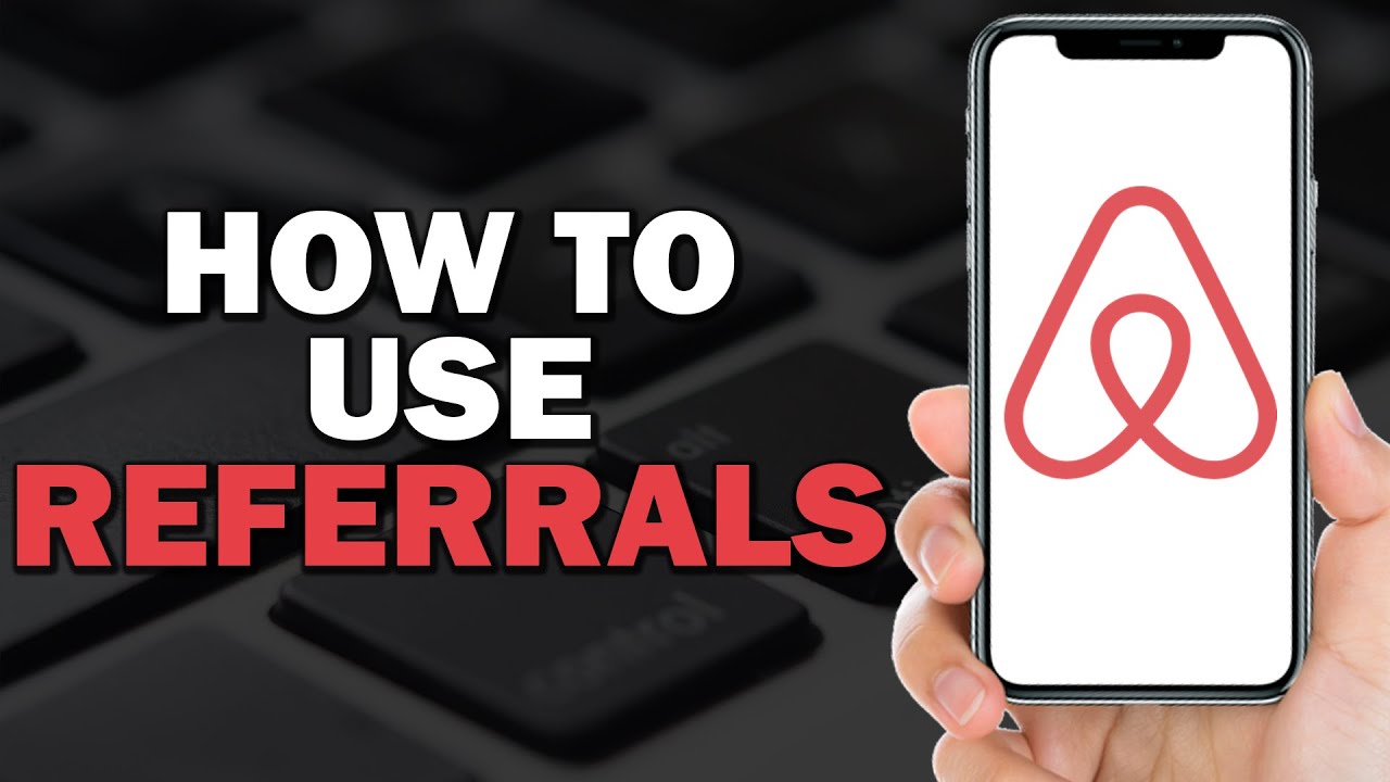 How to Use AirBnB Referrals (Quick Tutorial)