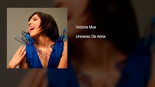 Victoria Mus - Universo De Amor