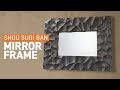 Shou Sugi Ban Carved Mirror Frame | Arbortech