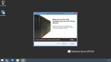 XIA Configuration Server v9.0 - Installation Tutorial