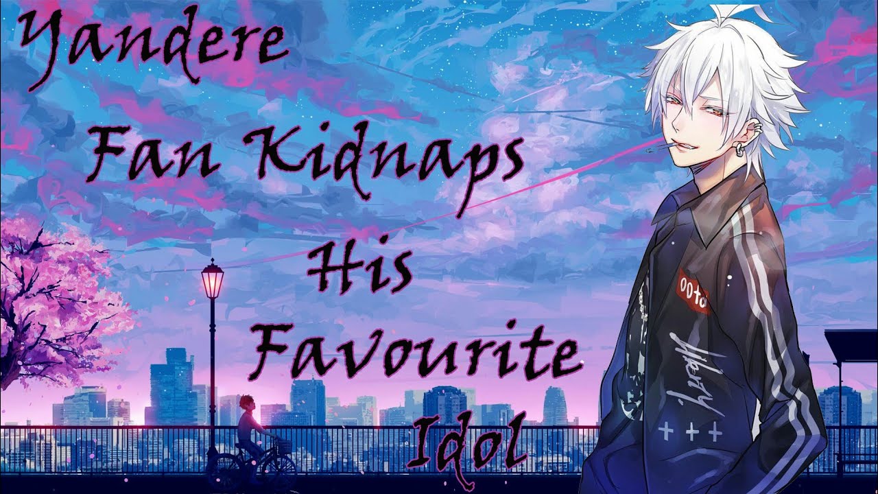 Yandere Fan Blackmails And Kidnaps His Favourite Idol....(Yandere Roleplay Asmr)(M4F)(Blackmail)