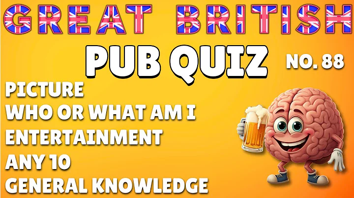 Great British Pub Quiz: Picture, Who or What Am I, Entertainment, Any 10 & General Knowledge #88