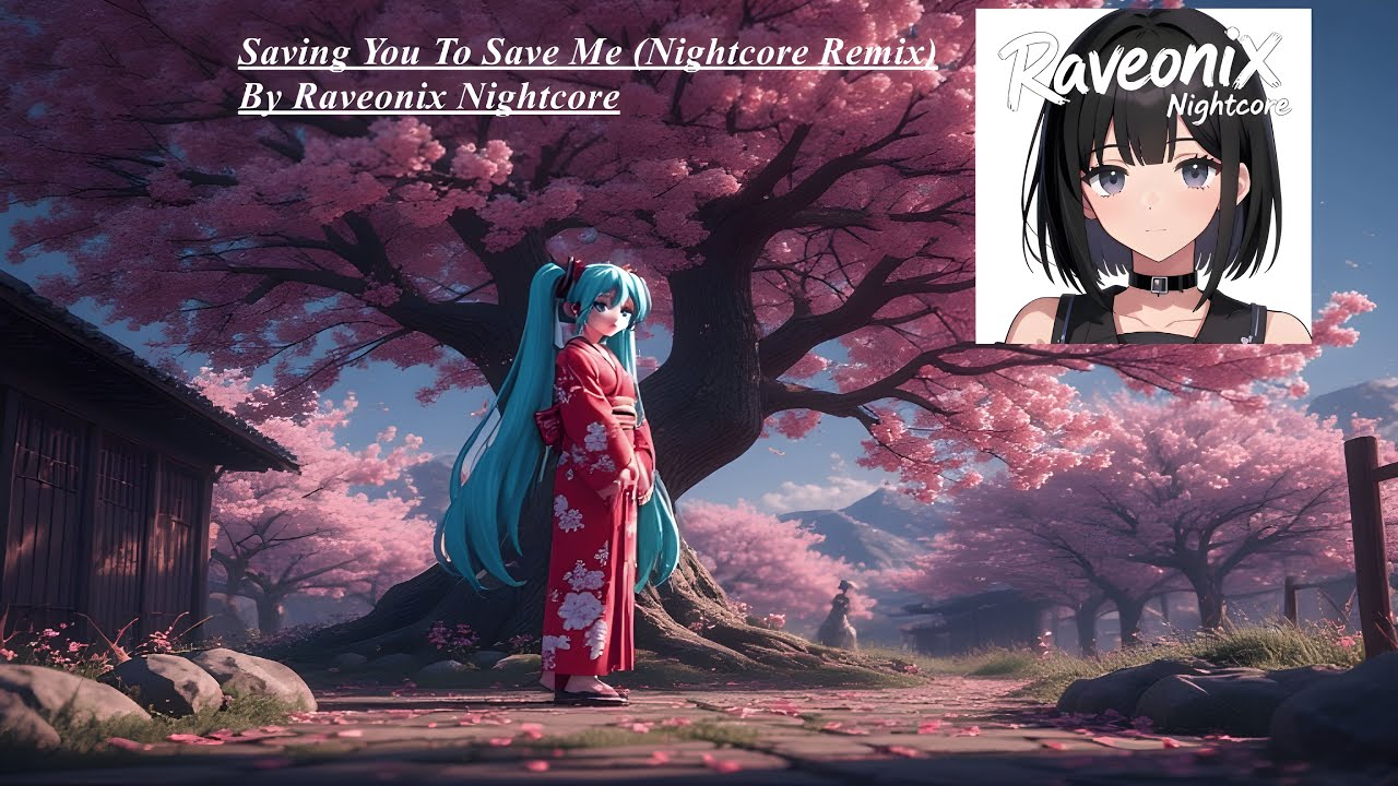 Saving You To Save Me (Nightcore Remix) 💾👬🎶🌙
