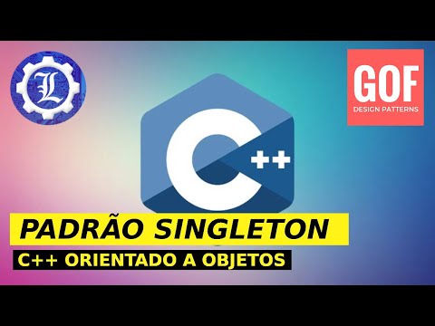 C++ :: DESIGN PATTERN :: PADRÃO SINGLETON
