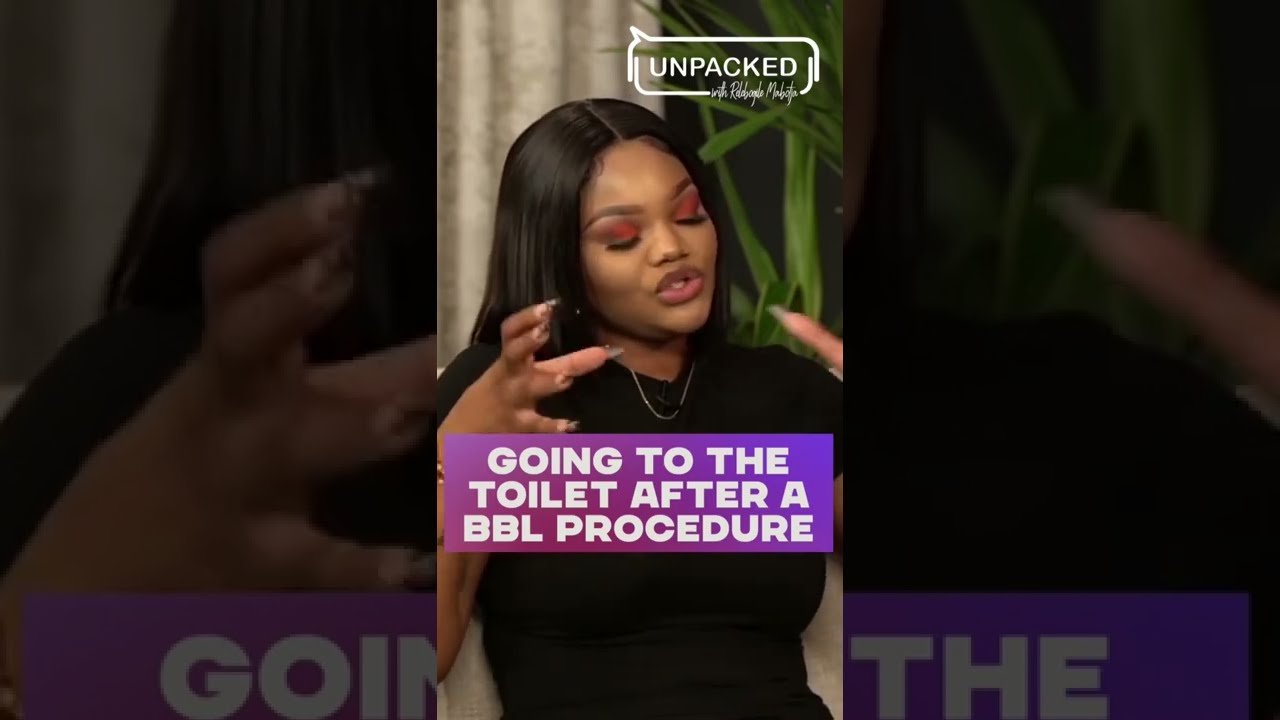 Xoli Gcabashe Explains What Happens After A BBL Procedure