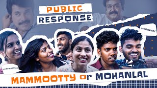 Mammootty v/s Mohanlal | Public Response | Malayalam Cinema