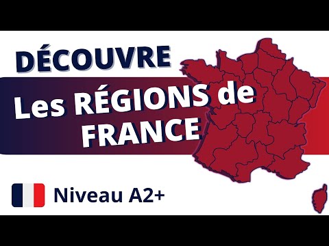 Apprendre le français : les RÉGIONS de FRANCE !