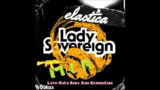 Lady Sovereign Vs. Elastica Vs. M.I.A. - Love Hate Done Gun Connection