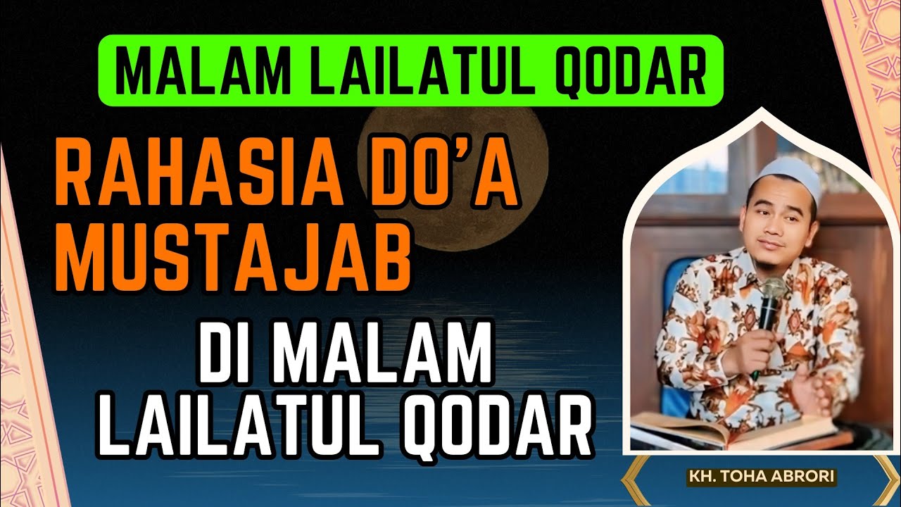 RAHASIA DOA YANG MUSTAJAB DI MALAM LAILATUL QADAR‼️KUNCI SOLUSI SEGALA MASALAH...NGAJI RAMADHAN