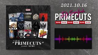 DJ SOULJAH PRIMECUTS Guest DJ IKU 2021. 10. 16