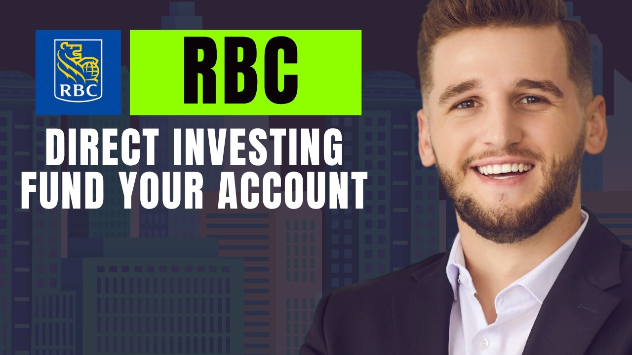 How To Fund Your Account On RBC Direct Investing - YouTube