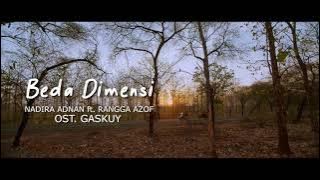 Download lagu BEDA DIMENSI - NADiRA ADNAN ft . RANGGA AZOF (OST . GASKUY )