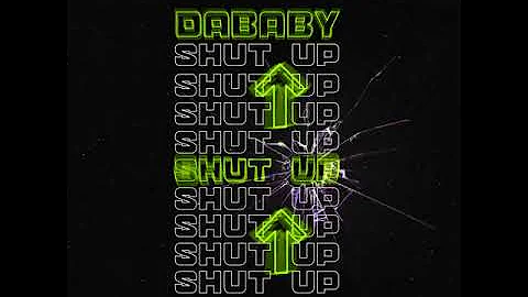 DaBaby - SHUT UP (Audio)