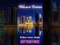 Dubai Never Sleeps 🌃 | Deep Trance Journey