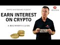 How to Earn Interest on Crypto Holdings - A Beginner's Guide (2022 Updated)