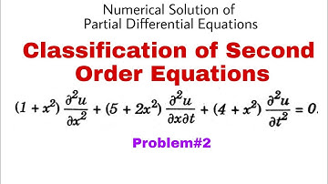 72. Classification of Second Order Equations | Problem#2 | Complete Concept