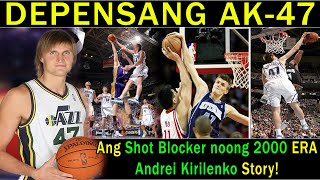 Ang Binansagang AK-47 sa NBA | Ang Underrated Shot Blocker noong 2000 ERA | Andrei Kirelenko Story!