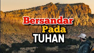 Bersandar Pada Tuhan - Renungan dan Doa Malam Suara Injil 4/5/2024