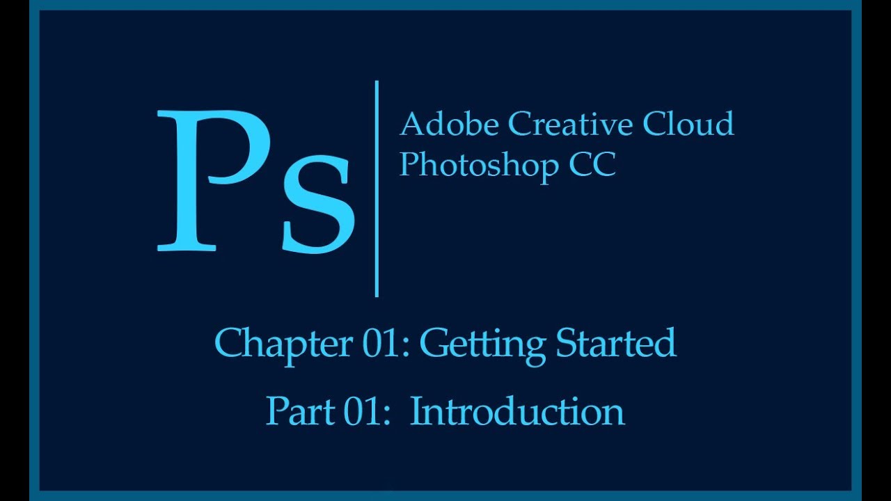 Adobe Photoshop CC Tutorial | Getting Started | Introduction - YouTube