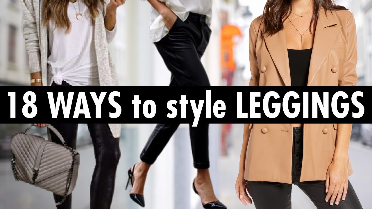 18 Stylish Ways to Wear Leggings! *must-see* 