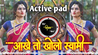 Aankhe To Kholo Swami  Dj song | Active pad sambal mix dj song | Dj Shivam Kaij