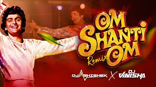 Om Shanti Om - DJ Abhishek X DJ Vinisha Remix | Karz | Rishi Kapoor, Tina Munim, Simi