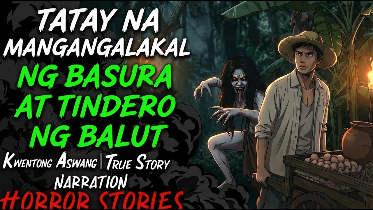 TATAY NA MANGANGALAKAL NG BASURA AT TINDERO NG BALUT l Aswang  True Story