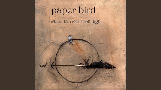 Video thumbnail of "Paper Bird - Colorado"