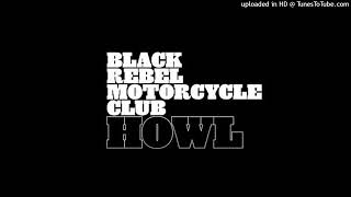Black Rebel Motorcycle Club – Still Suspicion Holds You Tight