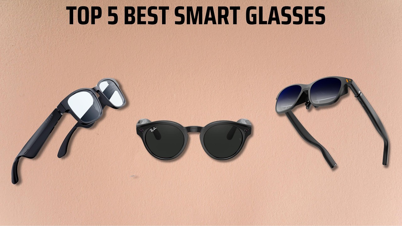 Best Smart Glasses 2025 - (Are They Worth the Hype?)