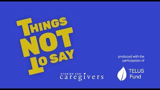 Things Not to Say - Season 2 Series Trailer (2026) @StoriesForCaregivers