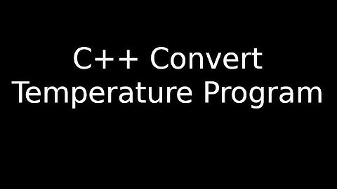 C++ Convert Temperature Program