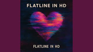 Flatline in Hd