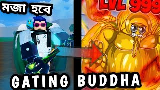 GATING BUDDHA IN || BLOX FRUTS ||