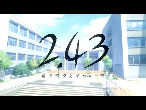 Anime 2.43: Seiin Koukou Danshi Volley-bu tem video divulgado – Tomodachi  Nerd's