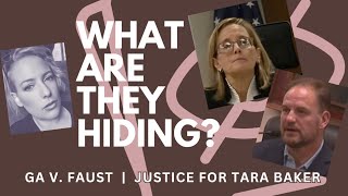 Evidence we didn't see? 2001 Tara Baker Case | GA v Faust 