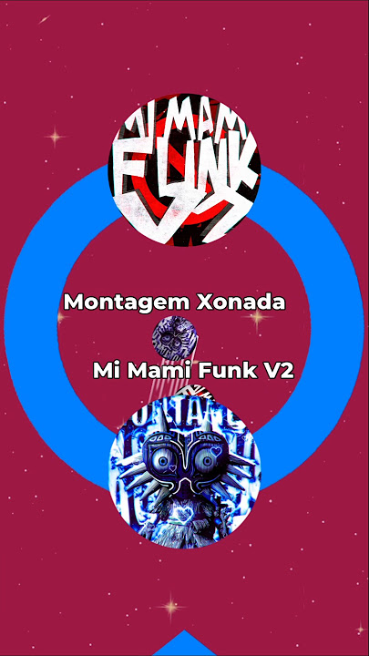 Download lagu Montagem Xonada Funk Vs Mi Mami Funk V2