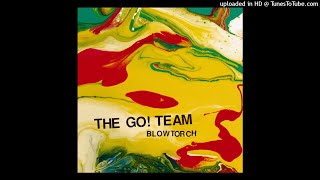 The Go! Team - Blowtorch (instrumental)
