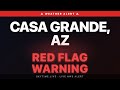 🔴 Red Flag Warning — Casa Grande, AZ | Weather Alert