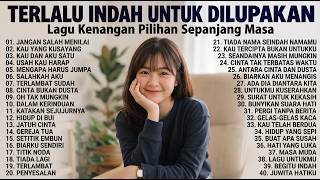 TERLALU INDAH UNTUK DILUPAKAN 🥀 40 Lagu Kenangan Terbaik Sepanjang Masa | Tembang Nostalgia 90-an