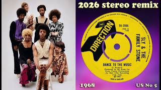 Sly & the Family Stone - Dance To The Music - 2026 stereo remix 4K