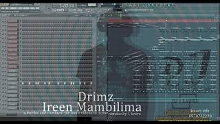 Drimz   Ireen Mambilima Fl studio remake by 1 lawre  flp