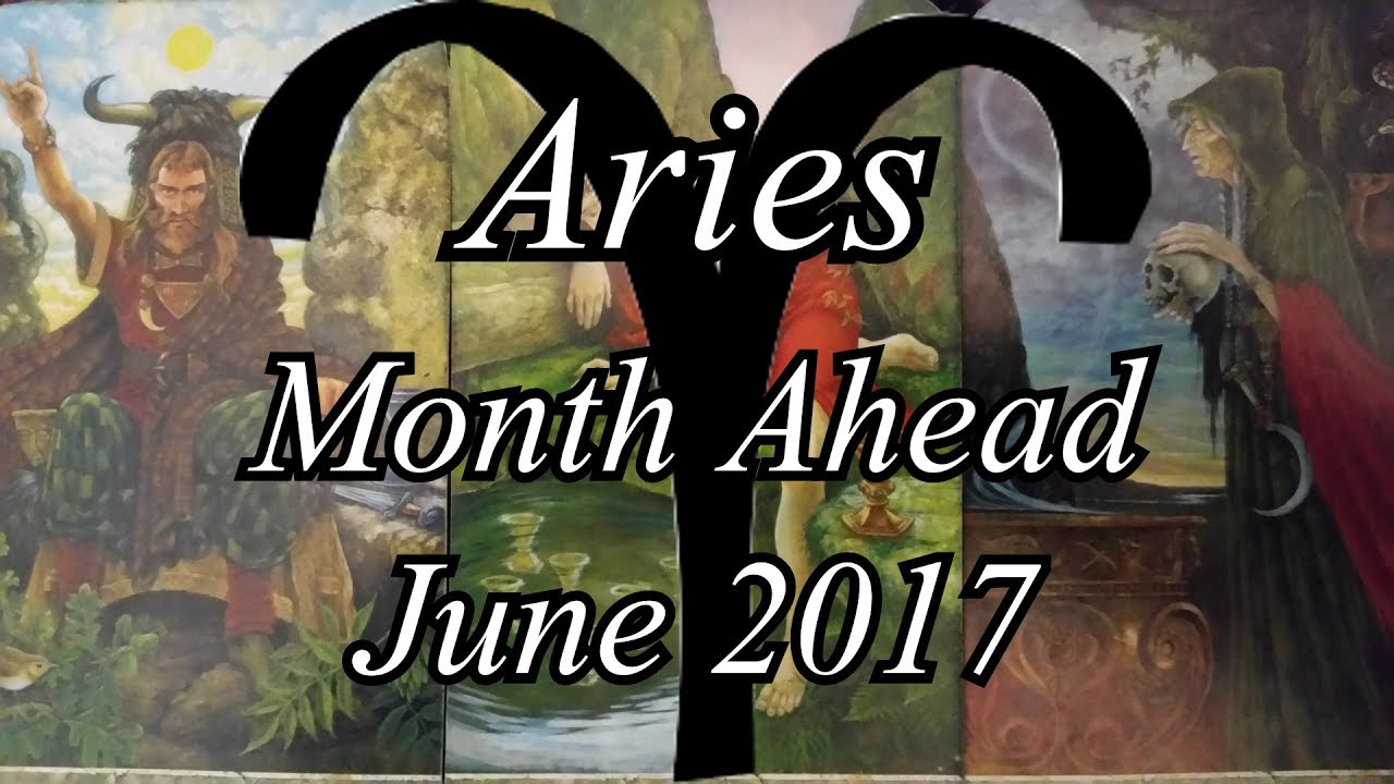 Tarot Reading Month Ahead - Aries - June 2017