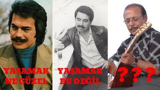 Orhan Gencebay   İbrahim Tatlıses  Neşet Ertaş  |  Yaşamak hakkında söyledikleri ...