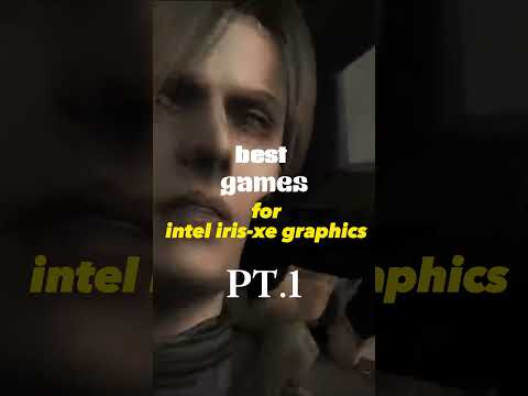 BEST GAMES for intel iris xe graphics