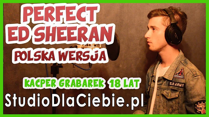 Perfect - Ed Sheeran - polska wersja (cover by Kac...