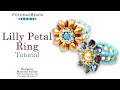 Lilly Petal Ring- DIY Jewelry Making Tutorial by PotomacBeads