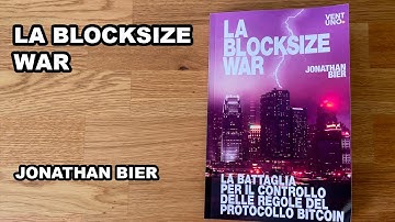 La Blocksize War Unboxing - Jonathan Bier